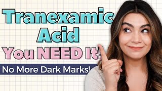 Why You NEED Tranexamic Acid  My 5 Product Picks [upl. by Dona]