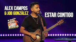 MUSICA CRISTIANA Estar Contigo  Alex Campos feat Job González [upl. by Courtnay]