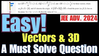 JEE Advanced 2024 A MustSolve Question from Vectors amp 3D  Don’t Skip This Chapter  JEE PYQs [upl. by Suter]