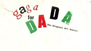 Dada The Original Art Rebels documentary 2016 [upl. by Mctyre]