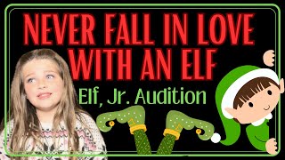 Never Fall In Love with an Elf  Jovie Audition [upl. by Lavro668]