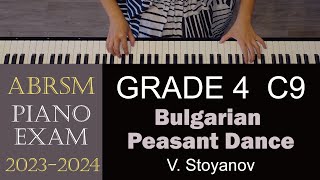 ABRSM 20232024 Piano Grade 4 C9 Bulgarian Peasant Dance  V Stoyanov [upl. by Naerb238]