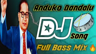 Anduko Dandalu Baba Ambedkara Dj RemixDJ SongsTelugu Dj Songs2022 Dj Songs Telugu [upl. by Eigna]