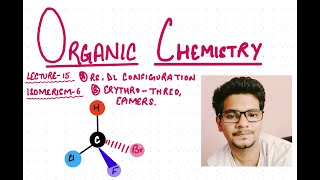 Organic Chem 15 RS configuration Types of Configuration part 1 neet2025chemistry iitjee [upl. by Inge]