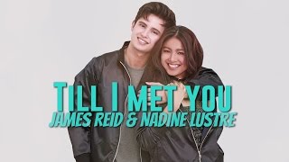 James Reid amp Nadine Lustre — Till I Met You Official Lyric Video [upl. by Margarette]