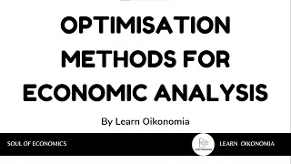 OPTIMISATION METHODS FOR ECONOMIC ANALYSIS  MICROECONOMICS  LEARN OIKONOMIA [upl. by Olegnaleahcim]