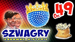 Szwagry 49  Lekarstwo na wszystko [upl. by Sile]