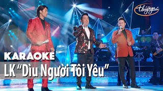 Karaoke  LK “Dìu Người Tôi Yêu” Bằng Kiều Quang Lê Đan Nguyên [upl. by Nessnaj189]