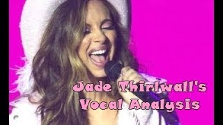 Jade Thirlwalls Vocal Analysis Over The Years 20112018 [upl. by Luebke]