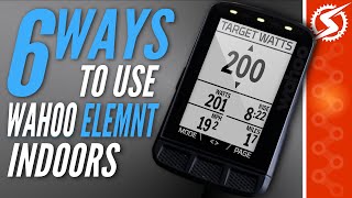 6 WAYS To Use WAHOO ELEMNT Bike Computer With Your SMART Trainer [upl. by Niro]