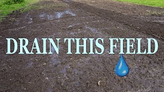 How to drain a wet food plot or field [upl. by Mickelson]