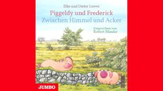 Piggeldy und Frederick Zwischen Himmel und Acker  Hörbuch [upl. by Sira]