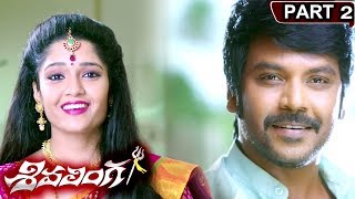 Shivalinga Full Movie Part 2  Raghava Lawrence Ritika Singh [upl. by Nnayd942]