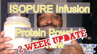 ISOPURE Infusion Protein Powder 2 Week Update Review [upl. by Rutter645]