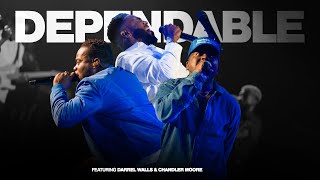 Dependable feat Darrel Walls amp Chandler Moore [upl. by Yenaiv164]