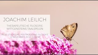 Joachim Leilich  Therapeutische filosofie – Wittgensteins Taalspelen [upl. by Hausner]