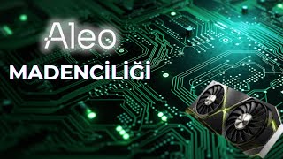 Aleo Mining  Gpu Mining  Ekran kartı Madenciliği [upl. by Vaclava]