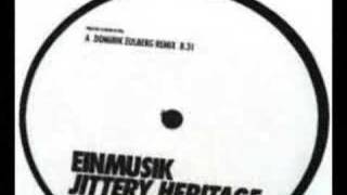 Einmusik  Jittery Heritage [upl. by Mittel667]