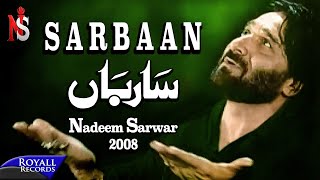 Nadeem Sarwar  Sarbaan Sarbaan  2008 [upl. by Akcimahs]