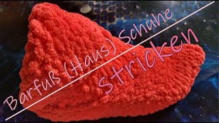 DIY No 83  Barfuß Haus Schuhe stricken  Superschnell und ganz einfach  Kostenlose Anleitung [upl. by Esille606]