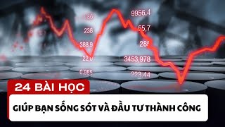 24 bài học giúp nhà đầu tư sống sót và thành công trên thị trường chứng khoánPhần 1 [upl. by Cairns]