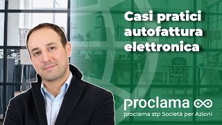 Casi pratici autofattura elettronica  operazioni con lestero  2022 [upl. by Chloette]