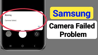 How To Fix Samsung Camera Failed Problem  Warning Camera Failed Problem [upl. by Vento775]