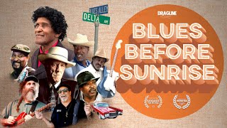 Blues Before Sunrise 2015 FULL DOCUMENTARY [upl. by Vinnie181]