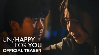 UnHappy For You  Teaser Trailer  Joshua Garcia Julia Barretto Petersen Vargas [upl. by Hamon]