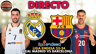 🔴 DIRECTO  REAL MADRID VS BARCELONA  LIGA ENDESA 202324  NARRACIÓN [upl. by Bertrand]