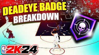 Deadeye Badge Breakdown What tier do you need this badge on your Guard Build in NBA 2K24 [upl. by Elletsyrk889]