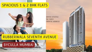 Rubberwala Seventh Avenue at Byculla Mumbai 1 amp 2 BHK Flats [upl. by Cayla134]