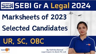 SEBI Legal 2024  Marksheets of 2023 Selected Candidates  UR SC OBC  By Vidhika Mam [upl. by Elyk]