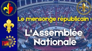 Le mensonge républicain LAssemblée Nationale [upl. by Aaren]