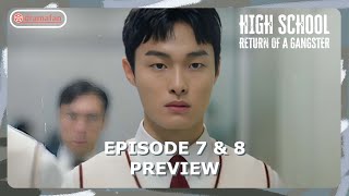 High School Return of a Gangster Episode 7  8 Preview amp Spoiler ENG SUB [upl. by Nelli]