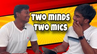 Two mind and Two mics  ft Kamal  GRAS [upl. by Jarlath]