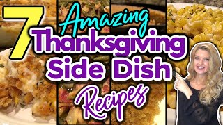 7 MouthWatering THANKSGIVING SIDE DISHES That Will BLOW YOUR MIND  Easy HOLIDAY SIDE DISH RECIPES [upl. by Lieno650]