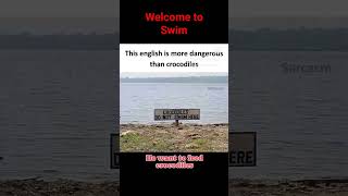 English is too dangerous trending viral lol funny best swim crocodile shorts isongs ipl [upl. by Ititrefen]