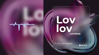 Lov Lov  Latin Roja  Official Visualizer  New Ugandan Music 2024 [upl. by Lippold]