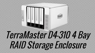 TerraMaster D4310 4 Bay RAID Storage Enclosure [upl. by Marin]