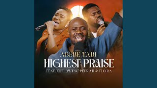 Highest Praise Live [upl. by Nogaem]