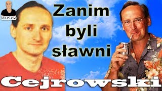 Wojciech Cejrowski  Zanim byli sławni [upl. by Mayap]