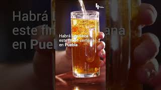 🚫🥃 Este fin de semana en Puebla sí habrá ley seca [upl. by Sybley498]