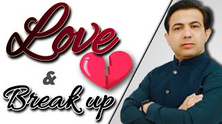 Love and Break Up Story  What Is Love  By Muhammad Akram Khoso [upl. by Latricia]