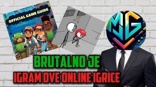 IGRAM DVE ONLINE IGRICE😲 BRUTALNE SU [upl. by Eimot]