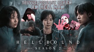 Hellbound Season 2 – Aw Hell Naw A TruVue Podcast Review [upl. by Kendal882]