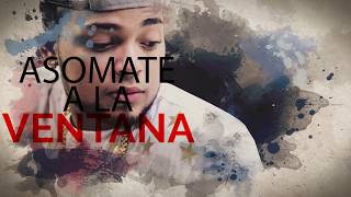 Kevin Florez Ft Nicky Jam  Asomate a la ventana Remix Video Lyric [upl. by Anabelle]