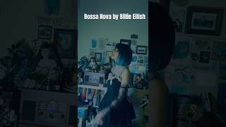 Bossa nova by Billie Eilish singer cover billieeilish fyp [upl. by Ecinahc]