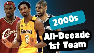 The 2000s NBA AllDecade Team A Tribute to the GOATs of the 2000s [upl. by Vivl]