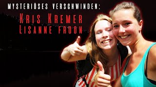 Das mysteriöse Verschwinden von Kris Kremers und Lisanne Froon [upl. by Waynant949]